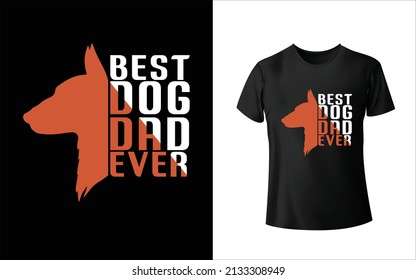 Best Dog Dad ever T-Shirt Design, Unique, And Colorful Puppy T-Shirt Design