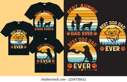 Best dog dad ever t-shirt design, Best Aussie dad ever t-shirt design, Best dog dad ever dog quotes t-shirt, vector design for pet lovers