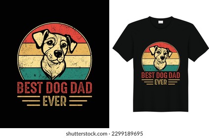 Best dog dad ever, T-shirt Design template for Fathers's day.