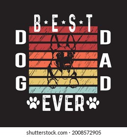 Best dog dad ever typography , vector t-shirt design