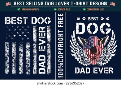 Best dog dad ever usa patriotic dog lover t-shirt design