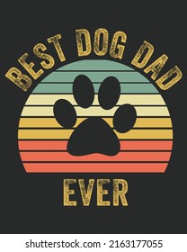 Best Dog Dad Ever Vintage Sunset Grunge Vector illustration. Father day background