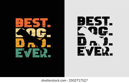 Best Dog Dad Ever-Vintage design.