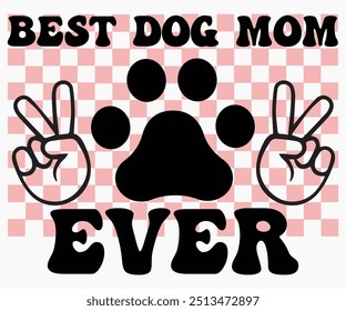 Mejor Perro Mamá Nunca Svg, Camisas De Perros, Citas De Perro Svg, Svg Divertido, Perro Diciendo Svg, Papá Y Mamá Perro Svg, Archivo Cortado, Silueta