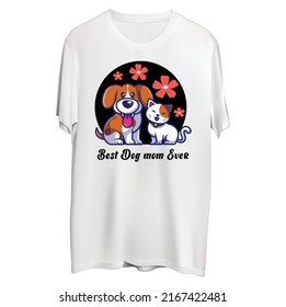 Best Dog mom Ever T-shirt Design