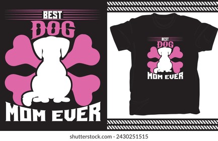 best dog mom ever T-Shirt
Design