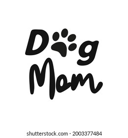 best dog mom ever, typography lettering design, printing for t shirt, banner, poster, mug etc