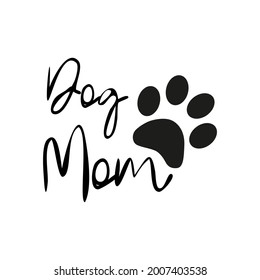 best dog mom ever, typography lettering design, printing for t shirt, banner, poster, mug etc