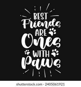 Best dogs lovers dogs love puppy lover pug paw typography or graphics tshirt design