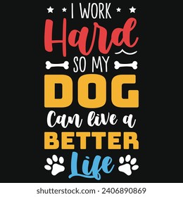 Best dogs or dogs lovers typography tshirt design