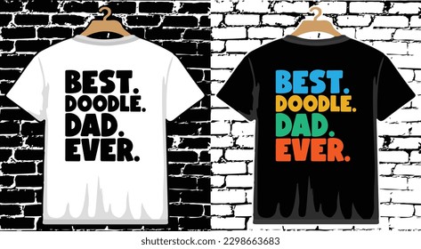 best doodle dad ever Father's Day T shirt Design, vector Father's Day T shirt  design, Dad shirt, Father typography T shirt design