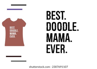 Best doodle mama ever t shirt design