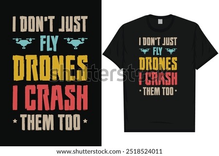 Best drone flying typography tshirt design