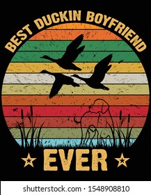 Best Duckin Boyfriend Ever - Hunting T-Shirt Design