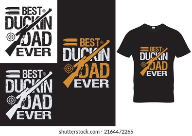 best duckin dad ever quote t-shirt design template 