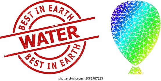 Best in Earth Water corroded badge and lowpoly spectrum colored celebration balloon icon with gradient. Red seal includes Best in Earth Water tag inside circle and lines shape.