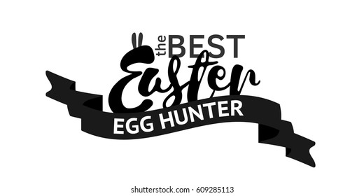 The best easter egg hunter stamp. One color print. Element for design, vector illustration