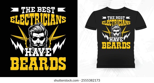 The Best Electrician Have Beards Funny Retro Vintage Beard T-shirt Design