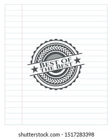 Best of the Best emblem draw with pencil effect. Vector Illustration. Detailed.