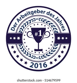 Best Employer of the year 2016 (German language: Der Arbeitgeber des Jahres) - business elegant icon / ribbon award distinction for companies. Print colors used.