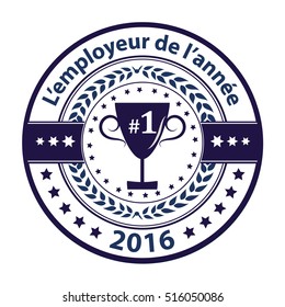 Best Employer of the year (French language: L'employeur de l'annee)  -  grunge business distinction award stamp for French companies