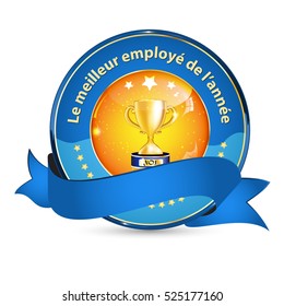 Best Employer of the year (French language: Le meilleur employeur de l'annee) - business elegant icon / ribbon award distinction for companies.