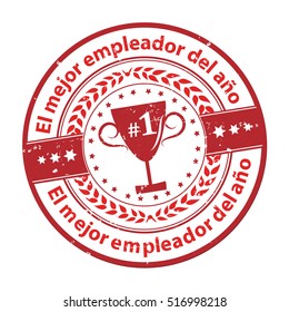 Best Employer Of The Year - Spanish Language (El Mejor Empleador Del Ano) - Grunge Red Stamp. Print Colors Used