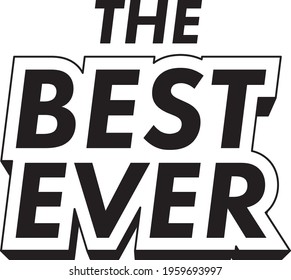 The BEST EVER text vector