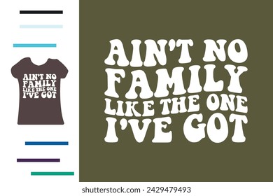 Best family ever t shirt design