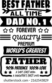 Best Father All Time Dad Vector, Dad Quote, Dad birthday gift, Best Dad Ever, Fathers day