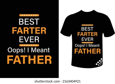 the best father ever best typography motivational t-shirt design for this fathers day