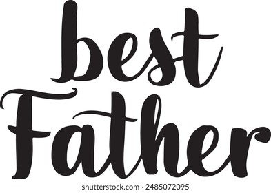 Best Father typography vector design