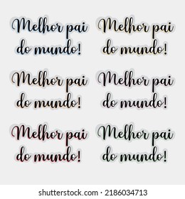 Best father in the world - Decorative phrase in Portuguese