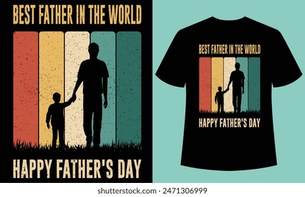 best father in the world happy father's day t-shirt design,Happy Father’s Day typography t-shirt design,This t-shirt is designed for father lover. this t-shirt can be the best gift for 