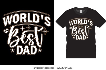 The Best Father's Day T-Shirt Design vector template. Proud Father's Day Memorial Day shirt designs. Motivation typography, graphic. Ready for t-shirt, print,  banner, cards, poster, pod.