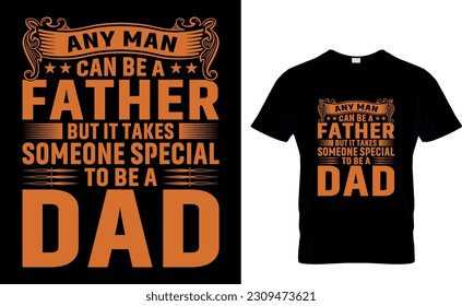 Best Father's Day Typography And Vector T-Shirt Design