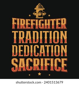 Best firefighter or firefighting typography or graphics tshirt design 