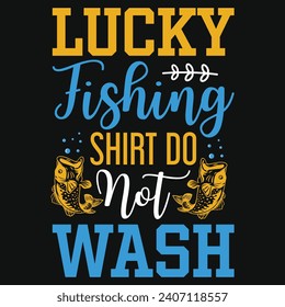 Best fishing or fisherman typography or graphics tshirt design 