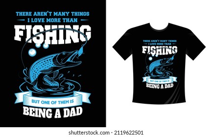 Best Fishing t-shirt design vector eps template for men women and kids