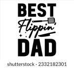 Best Flippin Dad Svg Design,BBQ SVG design and craft files,Barbeque party.BBQ clipart,Bbq Design Svg Design,Barbecue svg,Father