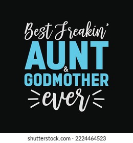 Best Freakin Auntie Dog Mom Ever