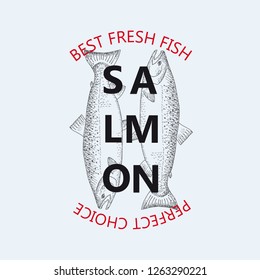 Best fresh fish salmon. Vector illustration emblem or logo template. Vintage design with hand drawn sketch. Line art style.