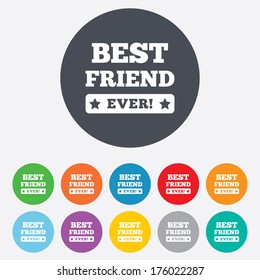 Best friend ever sign icon. Award symbol. Exclamation mark. Round colourful 11 buttons. Vector