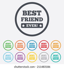 Best friend ever sign icon. Award symbol. Exclamation mark. Round circle buttons with frame. Vector