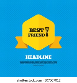 Best friend ever sign icon. Award symbol. Exclamation mark. Yellow label tag. Circles seamless pattern on back. Vector