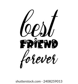 best friend forever black letter quote