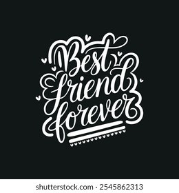 Best Friend Forever Tipografía minimalista, caligrafía, diseño de camiseta