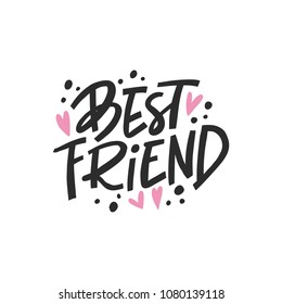 Best friend hand drawn lettering quote