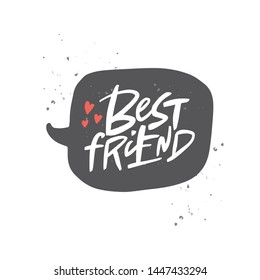 Best friend lettering quote, vector brush calligraphy. Handwritten Friendship day typography print for flyer, poster, card, banner. Hand drawn decorative design element.