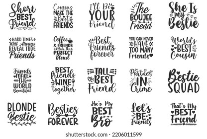 Best Friend SVG Bundle, Quotes about Best Friend, Best Friend SVG quotes for t-shirt design, Funny friendship quotes, Cut Files Design, Best Friend Quotes svg